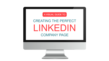 How to Creating the Perfect LinkedIn Company Page