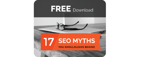 call-to-action button to 17 SEO Myths You Should Leave Behind